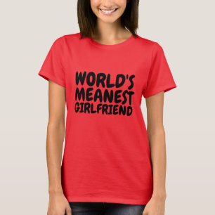WORLD'S MEANEST GIRLFRIEND, T-shirts & tank tops