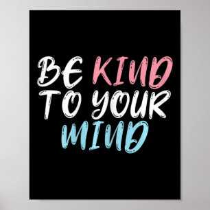 Worlds Mental Health Day Be Kind To Your Mind  Poster