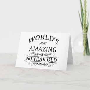 World's Most Amazing 60 Year Old Card