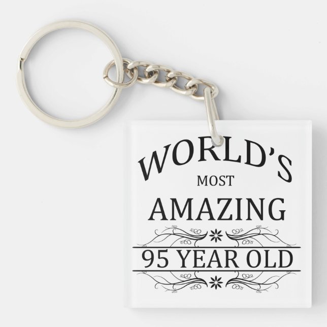 World's Most Amazing 95 Year Old Keychain (Front)