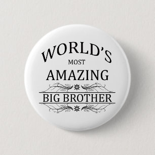 World's Most Amazing Big Brother 2 Inch Round Button