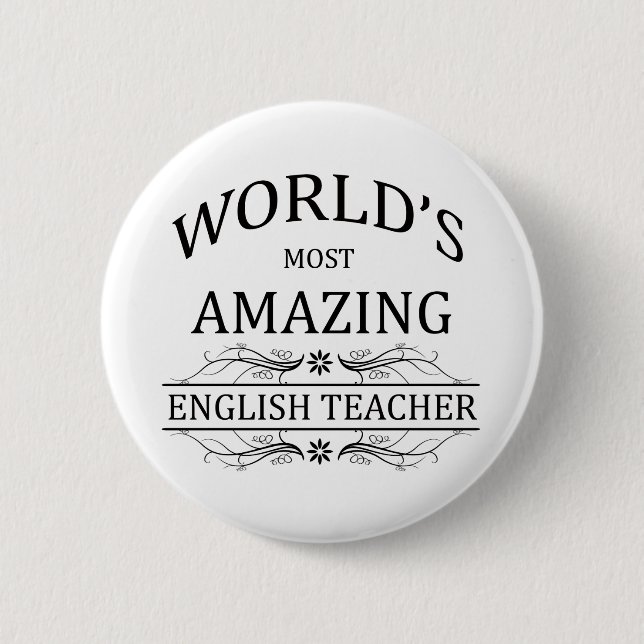World's Most Amazing English Teacher 2 Inch Round Button (Front)