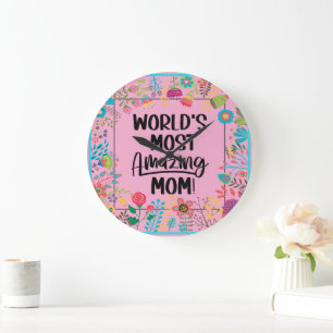 World's Most Amazing Mom Large Clock