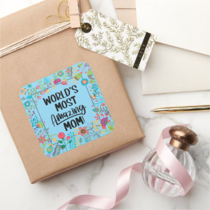 World's Most Amazing Mom Square Sticker