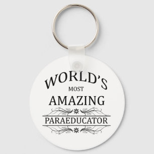 World's Most Amazing Paraeducator Keychain