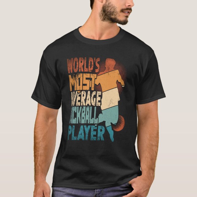 World's Most Average Kickball Player Kickballer T-Shirt (Front)