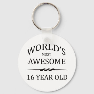 World's Most Awesome 16 Year Old Keychain