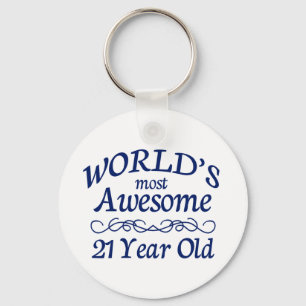World's Most Awesome 21 Year Old Keychain