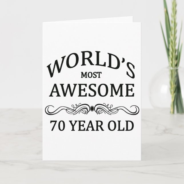 World's Most Awesome 70 Year Old Card (Front)
