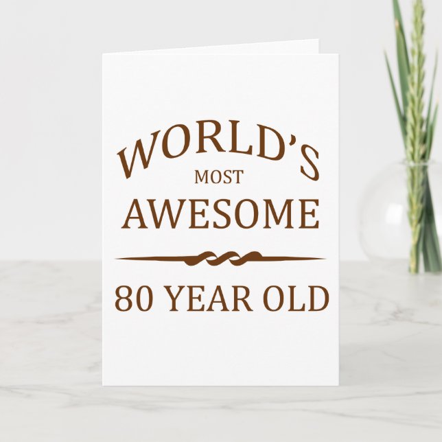 World's Most Awesome 80 Year Old Card (Front)