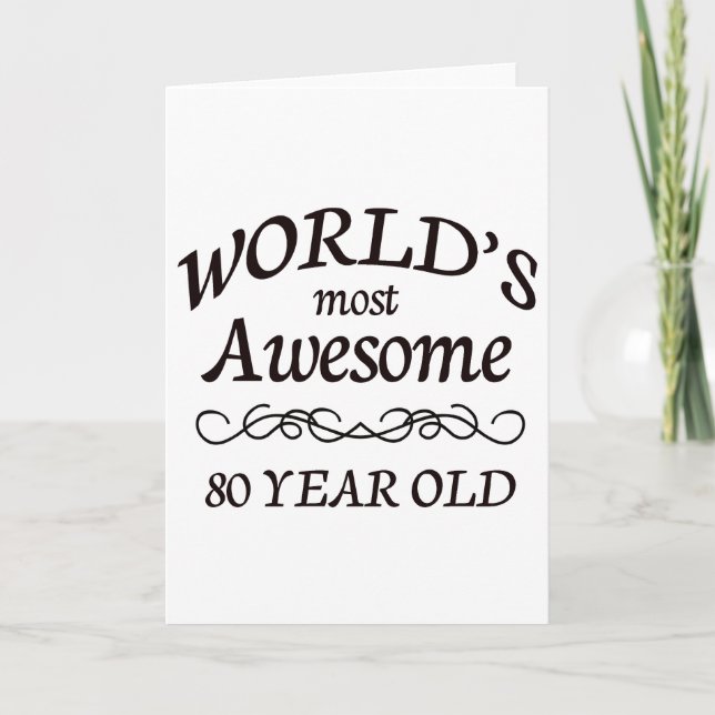 World's Most Awesome 80 Year Old Card (Front)