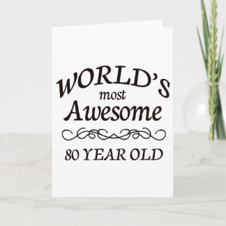 World's Most Awesome 80 Year Old Card