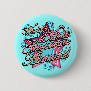 Worlds Most Awesome Assistant 2 Inch Round Button