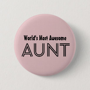 World's Most Awesome AUNT Custom Pink Gift Item 01 2 Inch Round Button