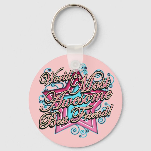 Worlds Most Awesome Best Friend Keychain (Front)