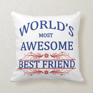 World's Most Awesome Best Friend Throw Pillow