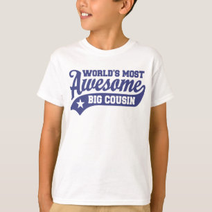 World's Most Awesome Big Cousin T-Shirt