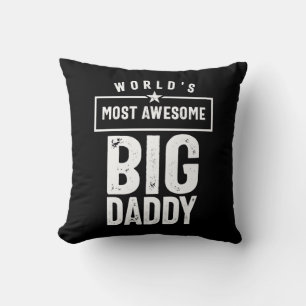 World's Most Awesome Big Daddy   Father Grandfathe Throw Pillow