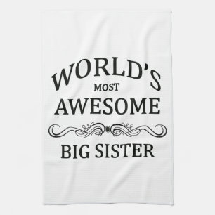 World's Most Awesome Big Sister Kitchen Towel