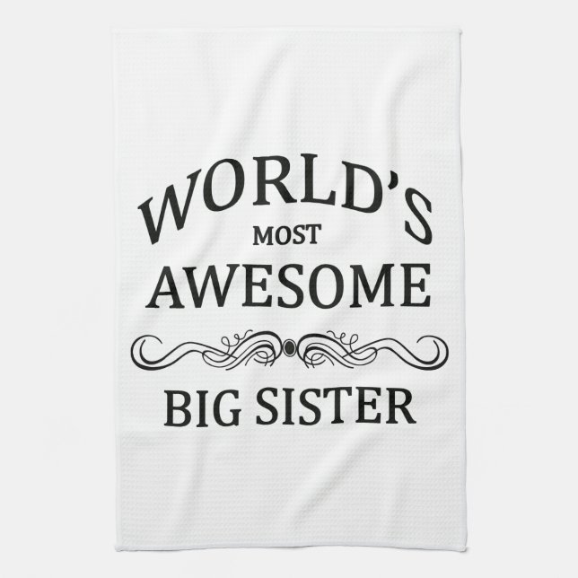 World's Most Awesome Big Sister Kitchen Towel (Vertical)
