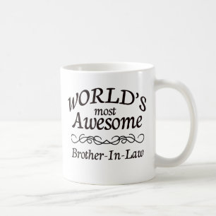 World's Most Awesome Brother-In-Law Coffee Mug