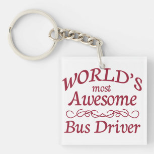 World's Most Awesome Bus Driver Keychain