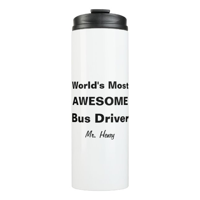 World's Most Awesome Bus Driver Personalized Thermal Tumbler (Front)