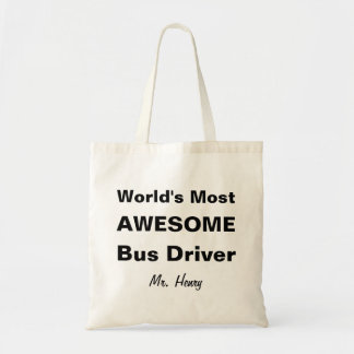 World's Most Awesome Bus Driver Tote Bag