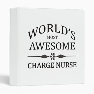 World's Most Awesome Charge Nurse Binder