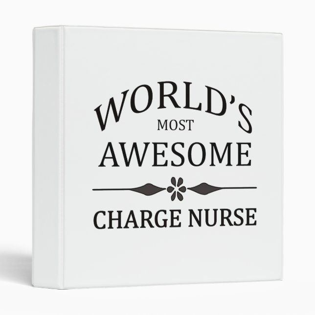 World's Most Awesome Charge Nurse Binder (Front/Spine)