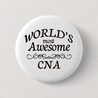 World's Most Awesome CNA 2 Inch Round Button