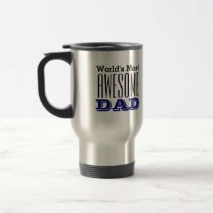 World's Most AWESOME DAD-Text Design Travel Mug