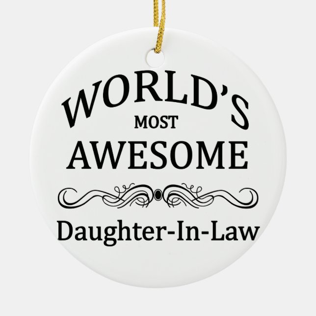 World's Most Awesome Daughter-In-Law Ceramic Ornament (Front)