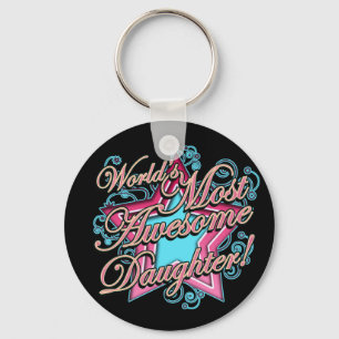 Worlds Most Awesome Daughter Keychain