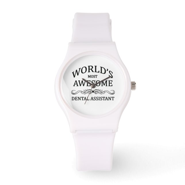 World's Most Awesome Dental Assistant Watch (Front)