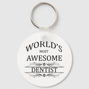 World's Most Awesome Dentist Keychain