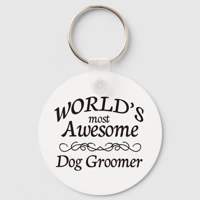 World's Most Awesome Dog Groomer Keychain (Front)
