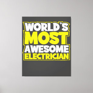 Worlds Most Awesome Electrician Canvas Print