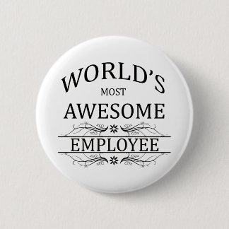 World's Most Awesome Employee 2 Inch Round Button