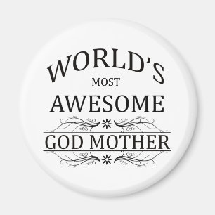 World's Most Awesome God Mother Magnet