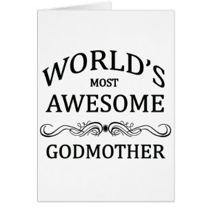 World's Most Awesome Godmother