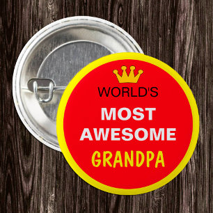 Worlds Most Awesome - GRANDPA (best one) 1 Inch Round Button