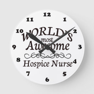 World's Most Awesome Hospice Nurse Round Clock