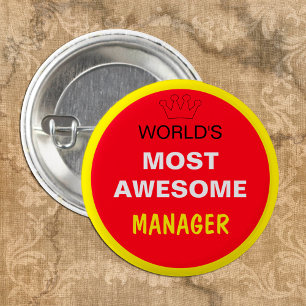 Worlds Most Awesome - MANAGER (best one) 2 Inch Round Button