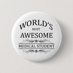 World's Most Awesome Medical Student 2 Inch Round Button