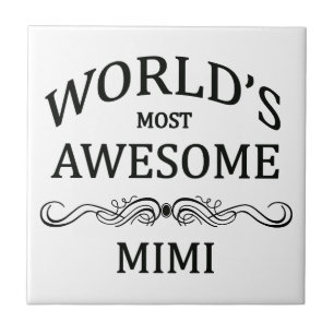 World's Most Awesome Mimi Tile
