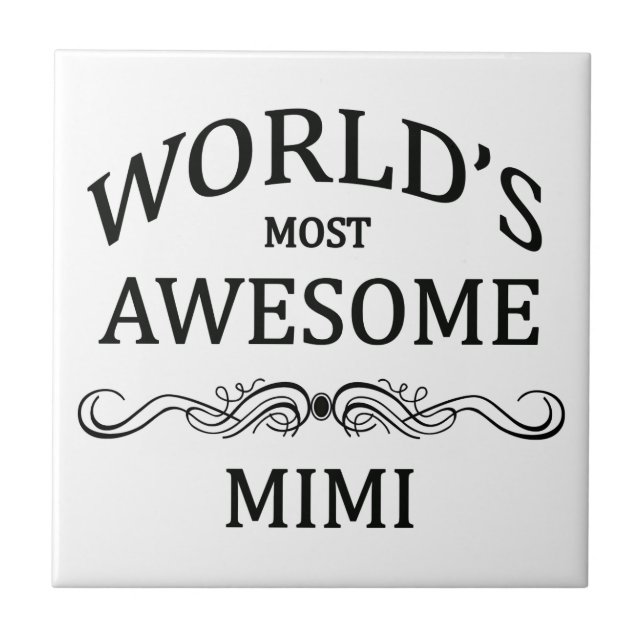 World's Most Awesome Mimi Tile (Front)