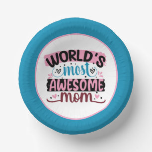 World's most awesome Mom dinner party Paper Plate