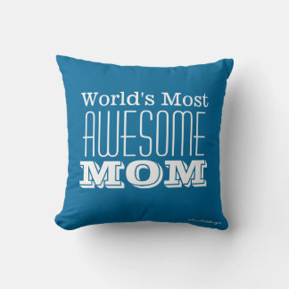 World's Most AWESOME MOM-Text Design Throw Pillow