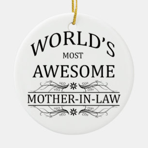 World's Most Awesome Mother-in-Law Ceramic Ornament